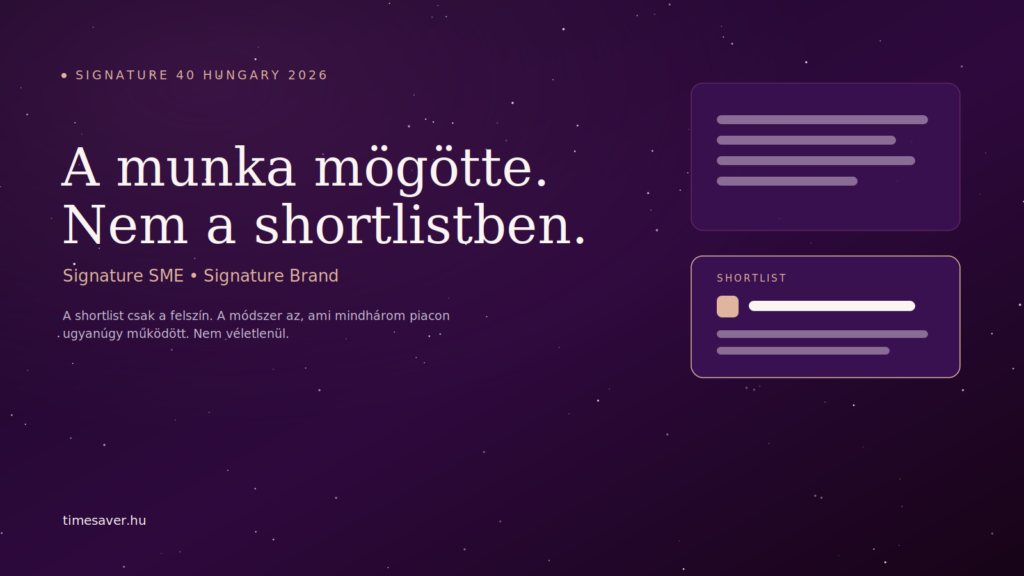 Campaign Signature 40 Hungary 2026 shortlist – TimeSaver, Sinka Gabriella Tímea